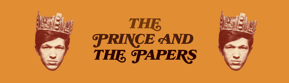The Prince and the Papers